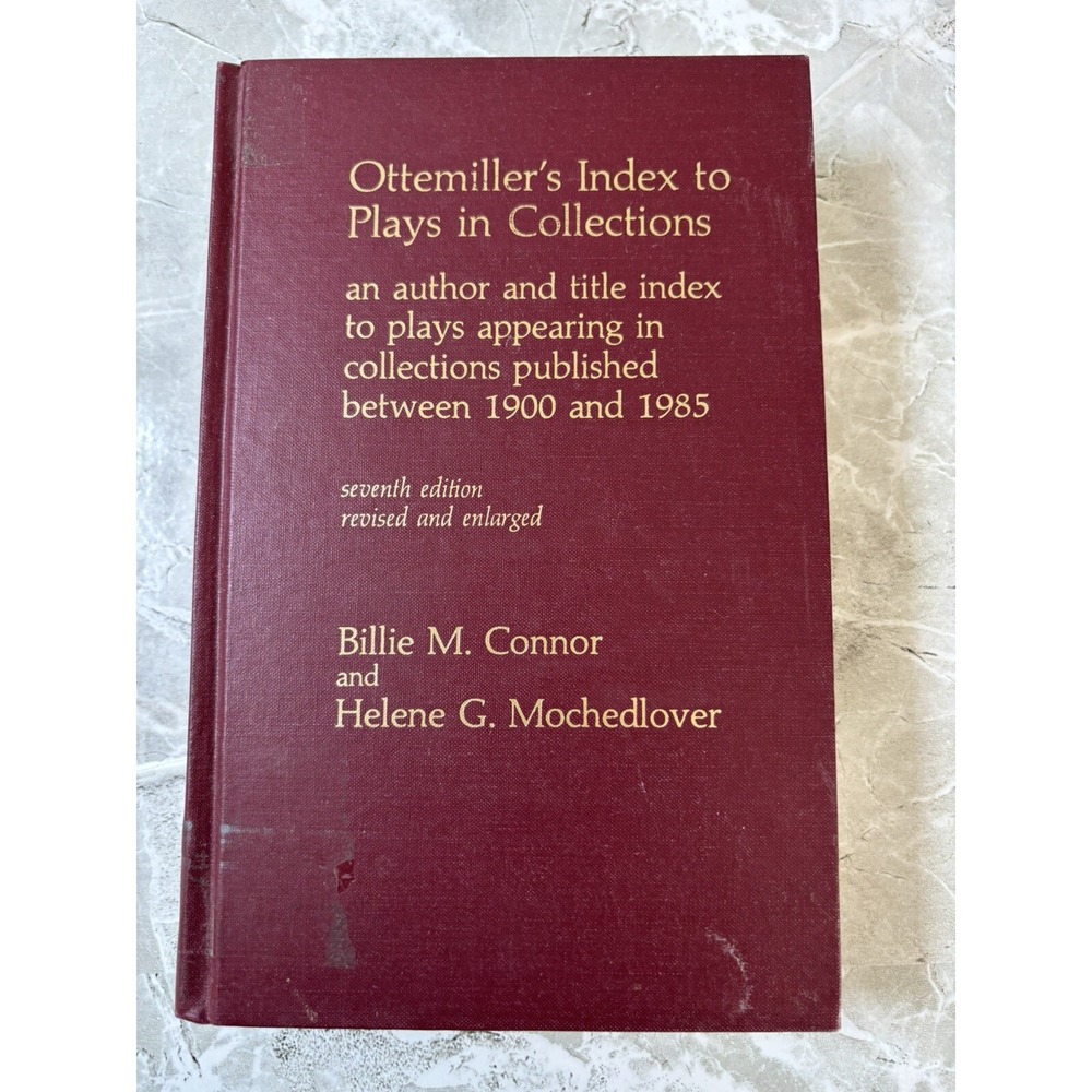 Ottemiller's Index to Plays in Collections Connor Mochedlover 7th Edition